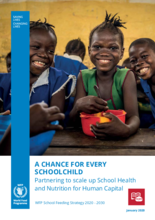 A Chance for every Schoolchild - WFP School Feeding Strategy  2020 - 2030